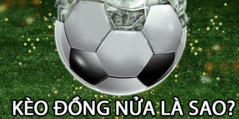 Kèo đồng nữa là gì